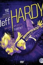 WWE: Jeff Hardy - My Life, My Rules