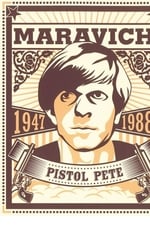 Pistol Pete: The Life and Times of Pete Maravich