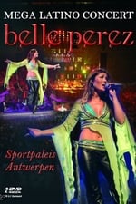 Belle Perez: Mega Latino Concert - Sportpaleis Antwerpen