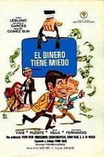 El dinero tiene miedo