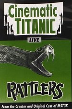 Cinematic Titanic: Rattlers