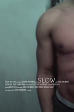 Slow