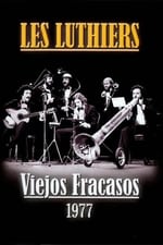 Les Luthiers: Viejos Fracasos