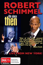 Robert Schimmel: Life Since Then