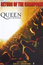 Queen + Paul Rodgers: Return of the Champions