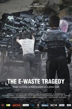 The E-waste Tragedy