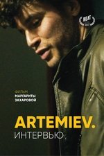 ARTEMIEV. The Interview