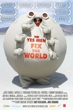 The Yes Men Fix the World