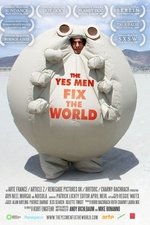 The Yes Men Fix the World