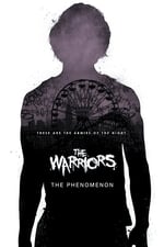 The Warriors: The Phenomenon