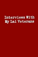 Interviews with My Lai Veterans