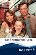 Eine Mutter für Anna