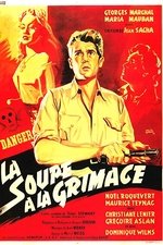 La soupe à la grimace