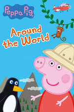 Peppa Pig: Around the World