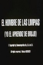 El hombre de las limpias: Yo, el aprendiz de brujo