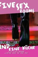 Five Sex Rooms und eine Küche