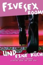 Five Sex Rooms und eine Küche