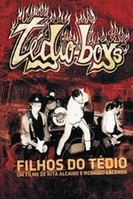 Filhos do Tédio