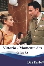 Vittorio - Momente des Glücks