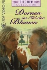 Rosamunde Pilcher: Dornen im Tal der Blumen