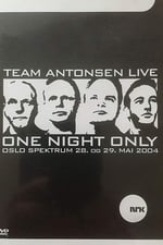 Team Antonsen Live: One Night Only