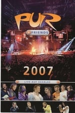 Pur & Friends: Live auf Schalke 2007