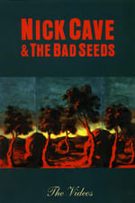 Nick Cave & The Bad Seeds: The Videos