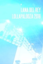 Lana Del Rey - Lollapalooza 2018