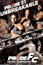 Pride 31: Unbreakable