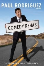 Paul Rodriguez & Friends: Comedy Rehab