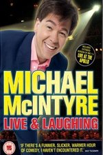 Michael McIntyre: Live & Laughing