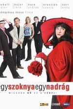 Egy szoknya, egy nadrág