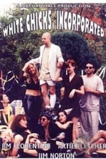 White Chicks, Incorporated