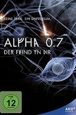 Alpha 0.7 - Der Feind in dir