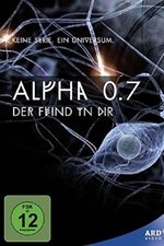 Alpha 0.7 - Der Feind in dir