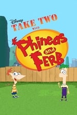 Take Two with Phineas and Ferb