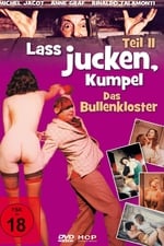 Laß jucken Kumpel 2 - Das Bullenkloster