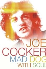 Joe Cocker - Mad Dog with Soul