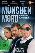 München Mord – kein Mensch, kein Problem