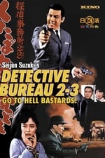 Detective Bureau 2-3: Go to Hell, Bastards!