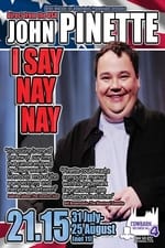 John Pinette: I Say Nay Nay