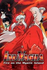 Inuyasha the Movie 4: Fire on the Mystic Island