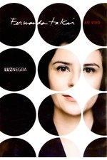 Luz Negra - Fernanda Takai Ao Vivo