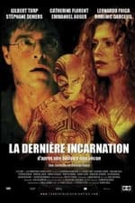 La dernière incarnation