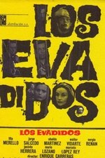 Los evadidos