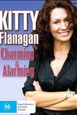 Kitty Flanagan: Charming & Alarming