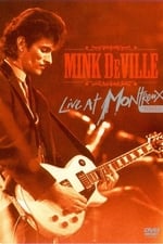 Mink DeVille: Live at Montreux 1982