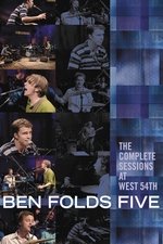 Ben Folds Five: The Complete Sessions at West 54th