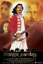 Mangal Pandey - The Rising