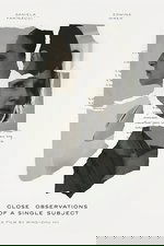 Close Observations of a Single Subject